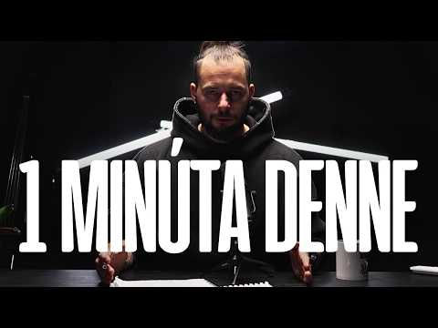 1 minúta denne, ktorá ti zmení život.